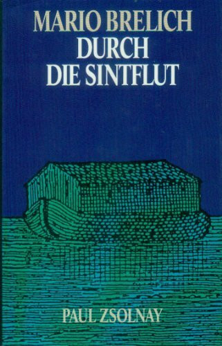 Durch die Sintflut: Roman
