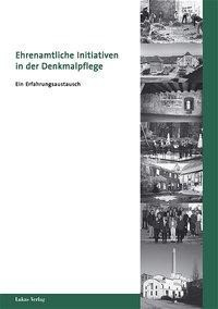 Ehrenamtliche Initiativen in der Denkmalpflege