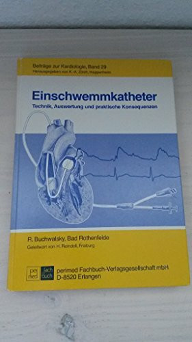 Einschwemmkatheter. Technik, Auswertung und praktische Konsequenzen