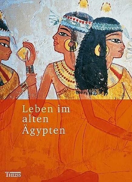 Leben im alten Ägypten