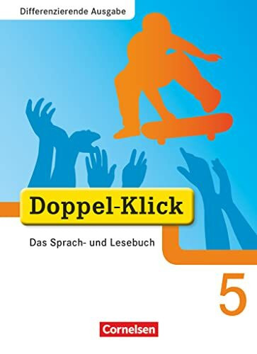 Doppel-Klick - Das Sprach- und Lesebuch - Differenzierende Ausgabe - 5. Schuljahr: Schulbuch (Doppel-Klick, Differenzierende Ausgabe, 5. Schuljahr)