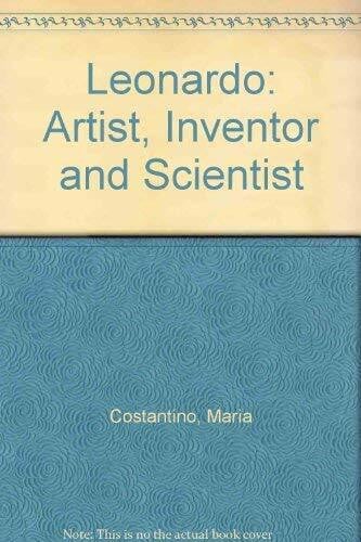 Leonardo: Artist, Inventor and Scientist
