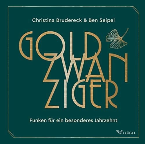 Goldzwanziger: Funken für ein besonderes Jahrzehnt