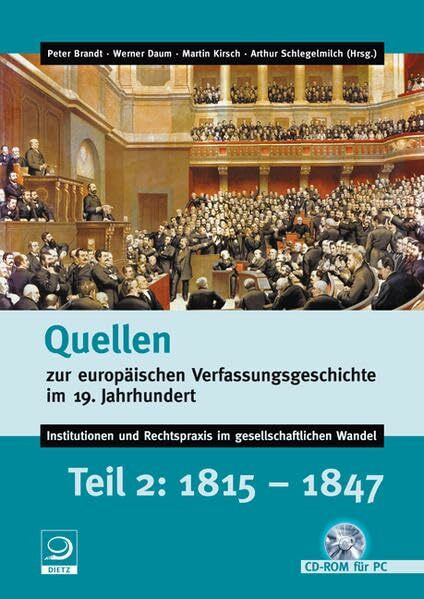Quellen zur europäischen Verfassungsgeschichte im 19. Jahrhundert: Teil 2: 1815-1847