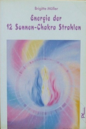 Energie der 12 Sonnen-Chakra Strahlen