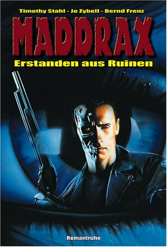Erstanden aus Ruinen: drei Romane (Maddrax, Band 11)