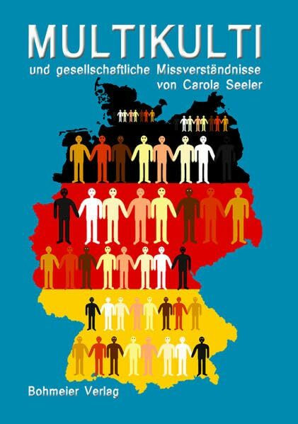 Multikulti und gesellschaftliche Missverständnisse: - Integration für alle - (Lübecker Wissenschaftsreihe im Bohmeier Verlag)