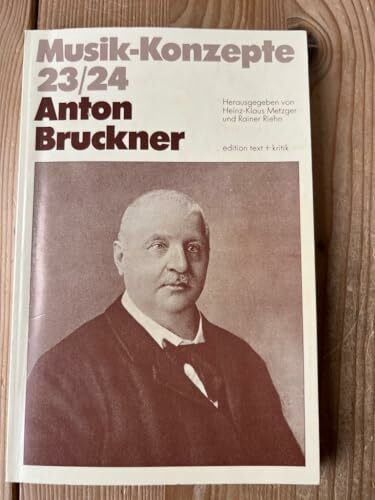 Anton Bruckner (Musik-Konzepte 23/24)