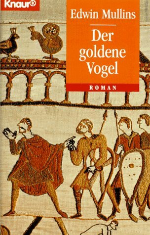 Der goldene Vogel (Knaur Taschenbücher. Romane, Erzählungen)