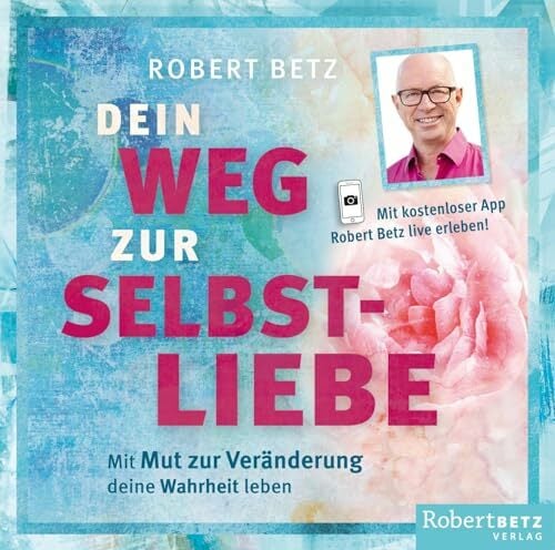 Dein Weg zur Selbstliebe - Hörbuch: Mit Mut zur Veränderung deine Wahrheit leben Dein Weg zur Selbstliebe - Hörbuch: Mit Mut zur Veränderung deine Wahrheit leben