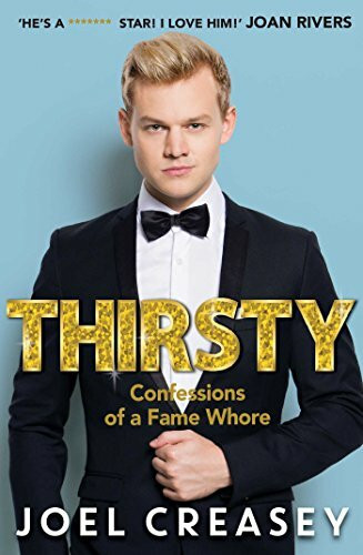 Thirsty: Confessions of a Fame Whore