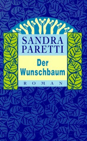 Der Wunschbaum (Knaur Taschenbücher. Romane, Erzählungen)