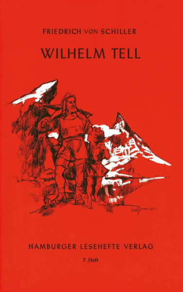 Wilhelm Tell: Ein Schauspiel (Hamburger Lesehefte)