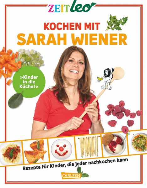 ZEIT Leo Kochen mit Sarah Wiener: Rezepte für Kinder, die jeder nachkochen kann