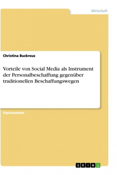 Vorteile von Social Media als Instrument der Personalbeschaffung gegenüber traditionellen Beschaffungswegen