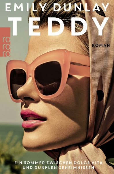 Teddy: Ein Sommer zwischen Dolce Vita und dunklen Geheimnissen | Ein bewegender Roman über Selbstbestimmung und Emanzipation