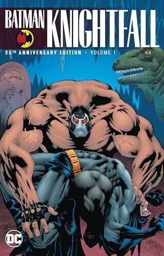 Batman: Knightfall Vol. 1 (25th Anniversary Edition)