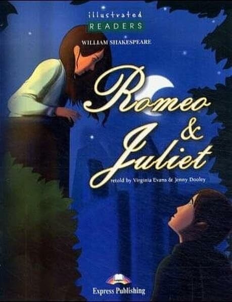 Express Publishing Illustrated Readers - Level 2 / Romeo & Juliet: Lektüre