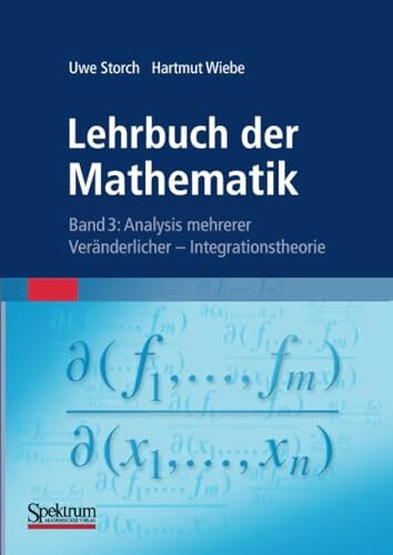 Lehrbuch der Mathematik, Band 3: Analysis mehrerer Veränderlicher - Integrationstheorie