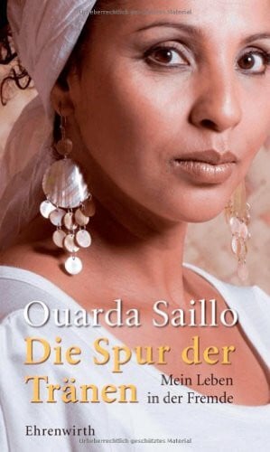 Die Spur der Tränen: Mein Leben in der Fremde (Ehrenwirth Sachbuch)