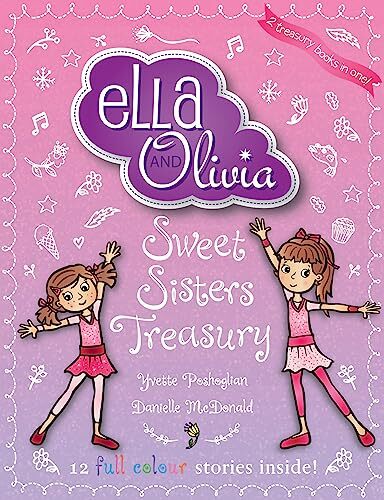 Sweet Sisters Treasury (Ella and Olivia) Sweet Sisters Treasury (Ella and Olivia)