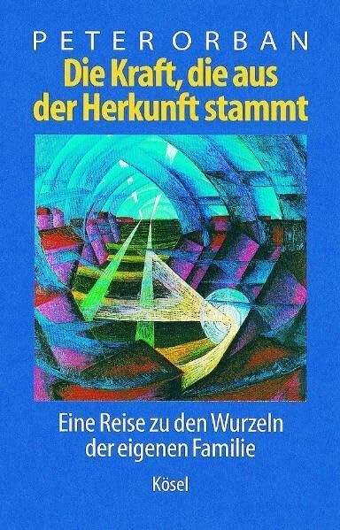 Die Kraft, die aus der Herkunft stammt: Eine Reise zu den Wurzeln der eigenen Familie