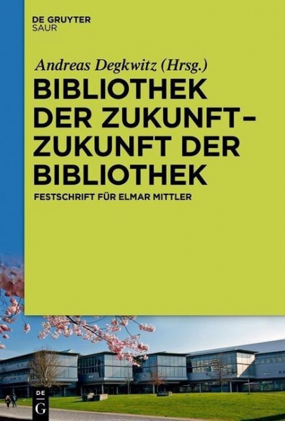 Bibliothek der Zukunft. Zukunft der Bibliothek