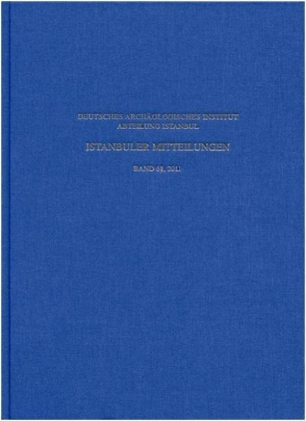 Istanbuler Mitteilungen 61 / 2011