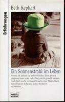 Ein Sonnenstrahl im Leben (Erfahrungen. Bastei Lübbe Taschenbücher)