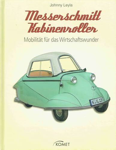 Messerschmitt Kabinenroller: Mobilität für das Wirtschaftswunder