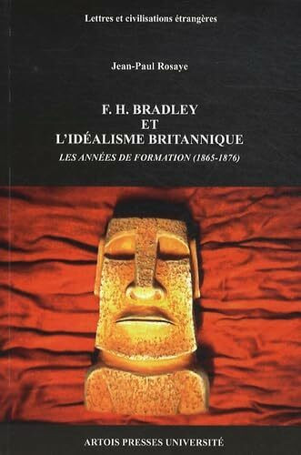 F h bradley et l'idealisme britannique: Les années de formation (1865-1876)