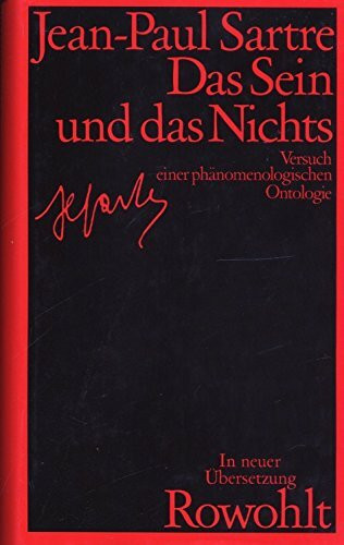 Das Sein und das Nichts: Versuch einer phänomenologischen Ontologie (Neuübersetzung)