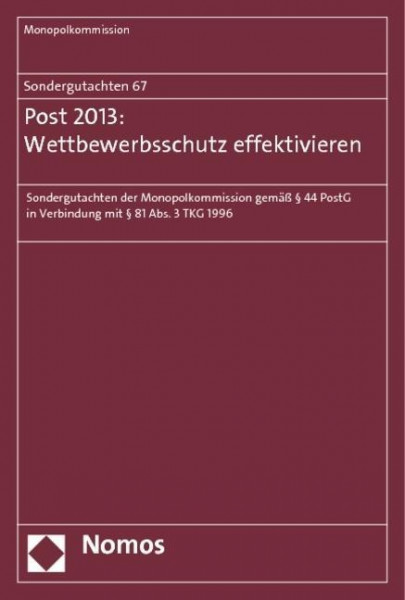 Sondergutachten 67: Post 2013: Wettbewerbsschutz effektivieren