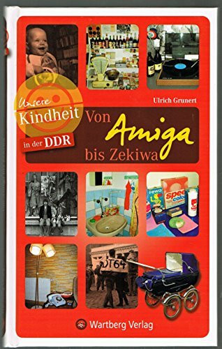 Unsere Kindheit in der DDR - Von Amiga bis Zekiwa: Einkaufsbummel durch die DDR