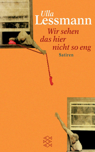Wir sehen das hier nicht so eng: Satiren (Die Frau in der Gesellschaft)