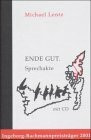 Ende Gut. Sprechakte