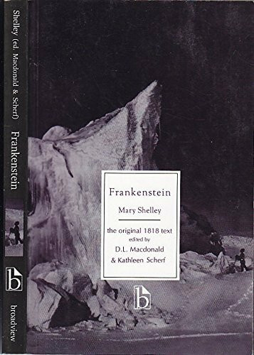 Frankenstein, Or, the Modern Prometheus (Broadview Literary Texts)