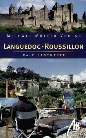 Languedoc-Roussillon: Reisehandbuch mit vielen praktischen Tipps