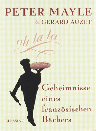 Geheimnisse eines französischen Bäckers