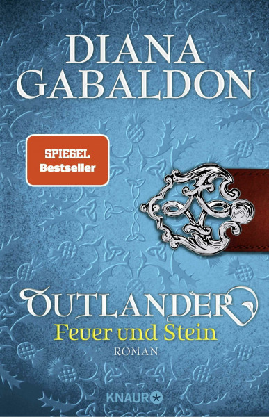 Outlander – Feuer und Stein: Roman (Die Outlander-Saga, Band 1)