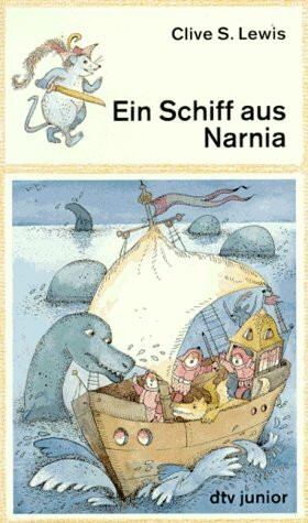 Ein Schiff aus Narnia: Ein phantastisches Abenteuer (dtv junior)