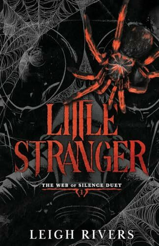 Little Stranger: A Dark Taboo Romance (The Web of Silence Duet, Band 1)