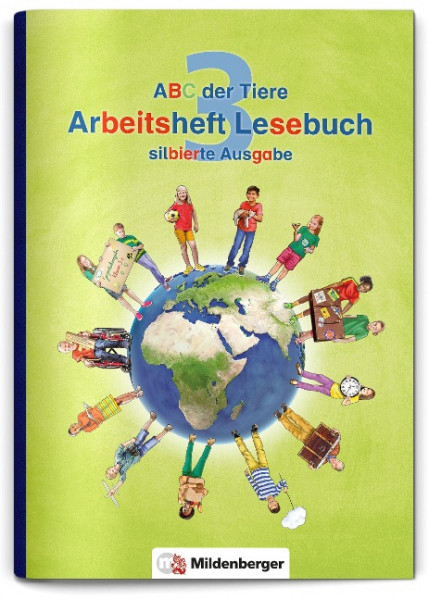 ABC der Tiere 3 - Arbeitsheft Lesebuch, silbierte Ausgabe. Neubearbeitung