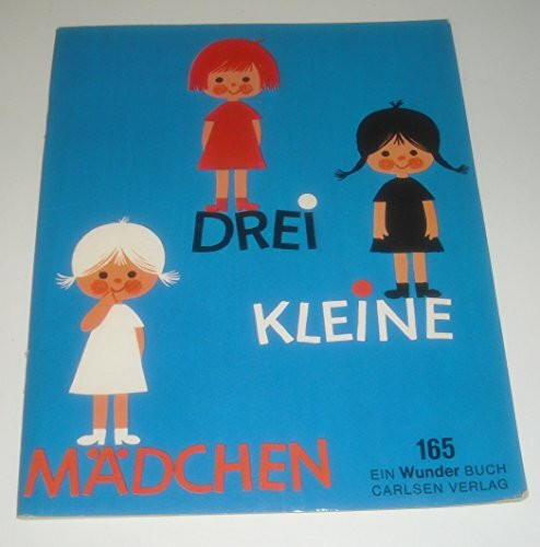 Drei kleine Mädchen (Wunder-Buch # 165)