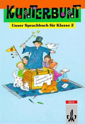 Kunterbunt, Unser Sprachbuch, Allgemeine Ausgabe mit Lateinischer Ausgangsschrift, Klasse 2: 2. Schuljahr
