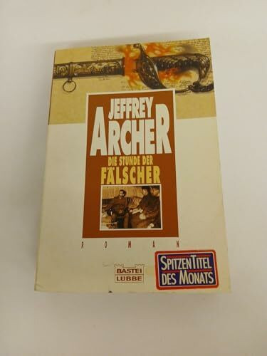 Die Stunde der Fälscher (Allgemeine Reihe. Bastei Lübbe Taschenbücher)