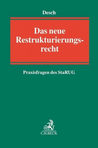 Das neue Restrukturierungsrecht - Praxisfragen des StaRUG
