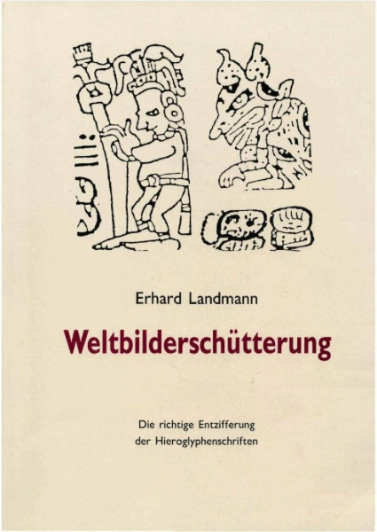 Weltbilderschütterung: Die richtige Entzifferung der Hieroglyphenschriften