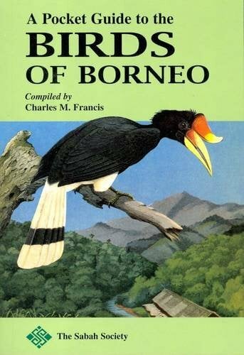 Pocket Guide to the Birds of Borneo Pocket Guide to the Birds of Borneo