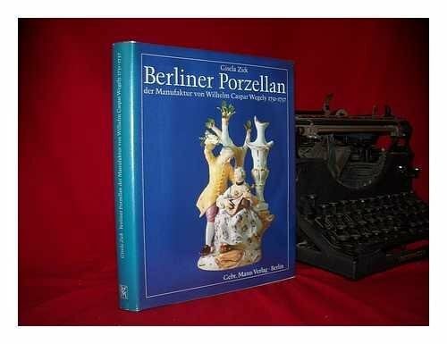 Berliner Porzellan der Manufaktur von Wilhelm Caspar Wegely 1751-1757